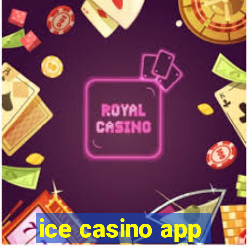 ice casino app